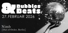 27. Februar 2026 | Ticket | BUBBLES & BEATS x Nimb 27. Februar 2026 | Ticket | BUBBLES & BEATS x Nimb