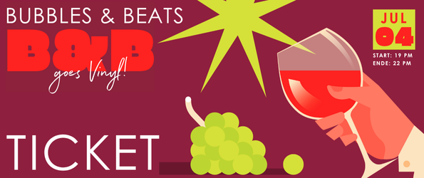 Ticket | BUBBLES & BEATS goes Vinyl | 04. Juli 2025